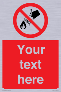 Custom prohibition Do not extinguish with water